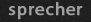 sprecher