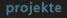 projekte